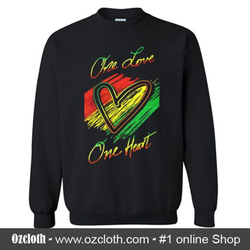 One Love One Heart Sweatshirt