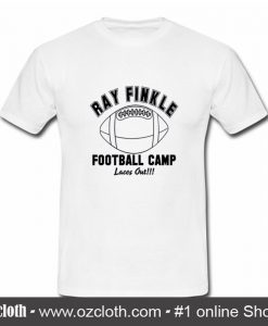Ray Finkle Football Camp Laces Out T-Shirt (Oztmu)