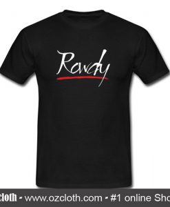 Rowdy T-Shirt