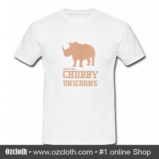 Save The Chubby Unicorns T Shirt