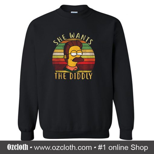 She Wants The Diddly Vintage Sweatshirt