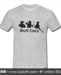 Squad Goals T Shirt (Oztmu)