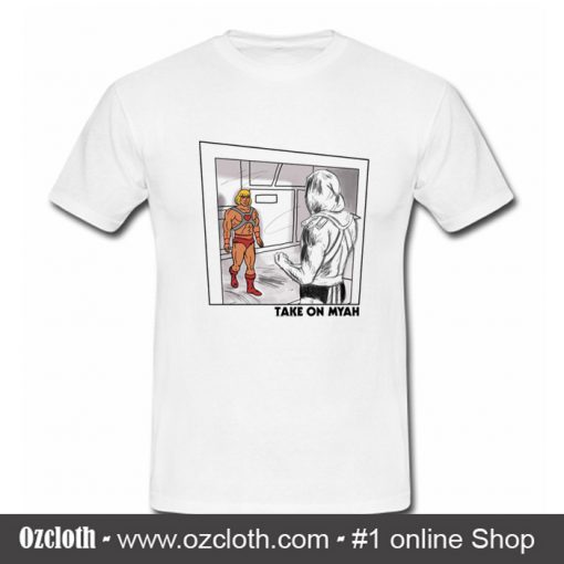 Take On Myah T Shirt (Oztmu)