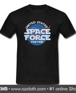 United States Space Force Pew Pew T-Shirt (Oztmu)