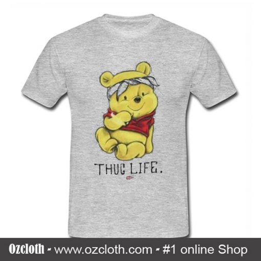 Winnie The Pooh Thug Life T Shirt (Oztmu)