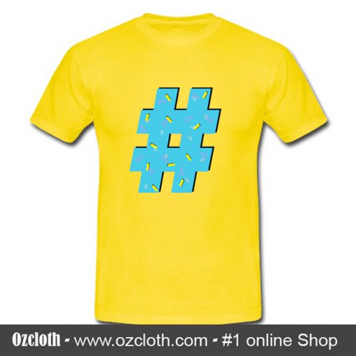 90's Trending Hashtag T-Shirt (Oztmu)