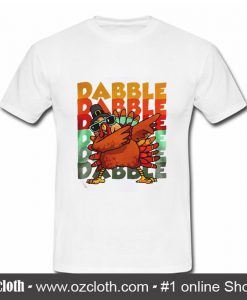 Dabbing Turkey thanksgiving dabble dabble T Shirt (Oztmu)