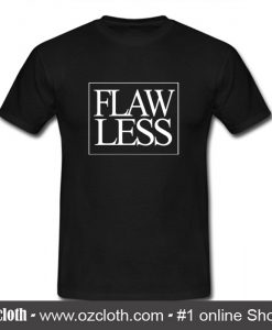 Flawless T Shirt (Oztmu)