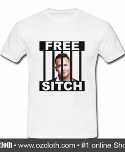Free Big Daddy Sitch From Jail T Shirt (Oztmu)