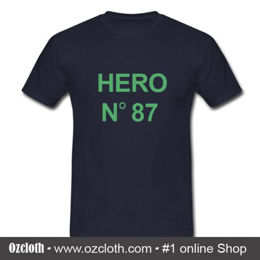 Hero No 87 T Shirt (Oztmu)