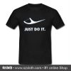 Just Do It T Shirt (Oztmu)
