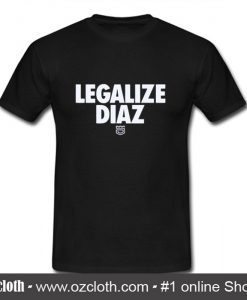 Legalize Diaz T Shirt (Oztmu)
