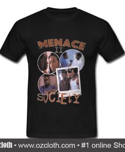 Menace II Society T Shirt (Oztmu)