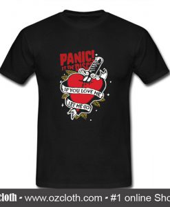 Panic! At The Disco If You Love Me Let Me Go T Shirt (Oztmu)