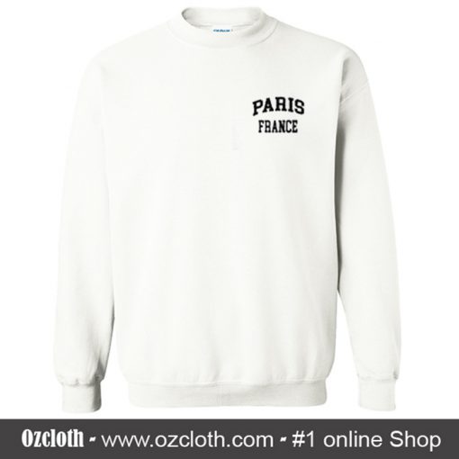 Paris France Sweatshirt (Oztmu)