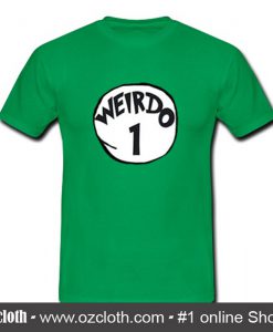 Weirdo 1 T Shirt (Oztmu)