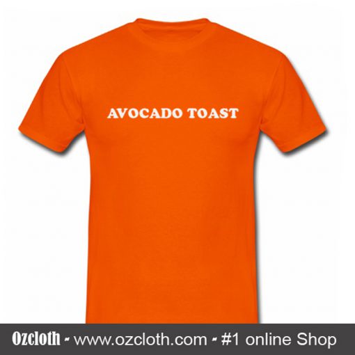 Avocado Toast T Shirt (Oztmu)