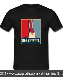 Big Chungus Parody T Shirt (Oztmu)