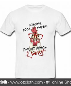 Chicken Scissors Rock Paper Throat Punch I Win T Shirt (Oztmu)