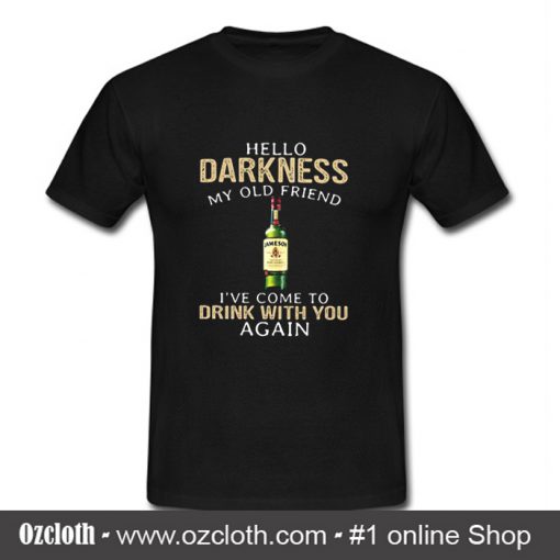 Jameson Hello Darkness My Old Friend T Shirt (Oztmu)