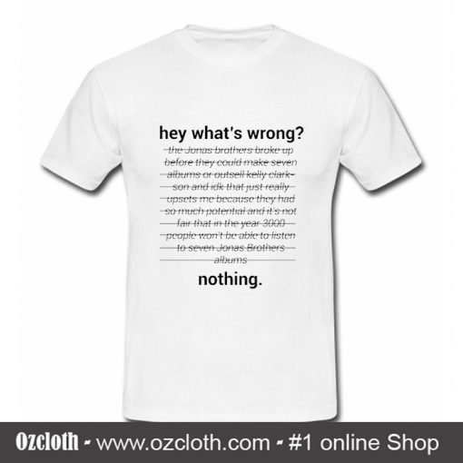 Jonas Brothers Nothing T Shirt (Oztmu)