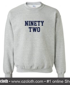 Ninety Two Sweatshirt (Oztmu)