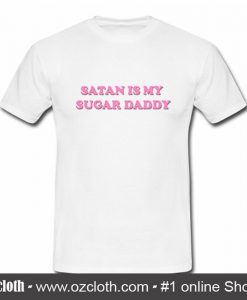 Satan Is My Sugar T Shirt (Oztmu)