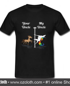 Your Uncle My Uncle Pole Dancing Unicorn T Shirt (Oztmu)