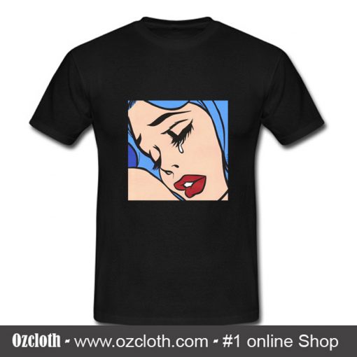Woman Cry T Shirt (Oztmu)