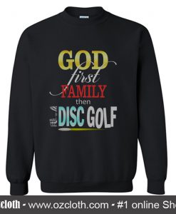 God First Family Then Golf Sweatshirt (Oztmu)