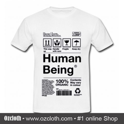 Human Being T Shirt (Oztmu)