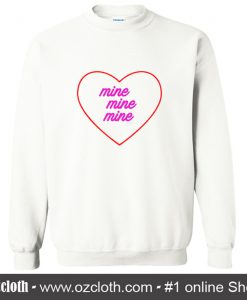 Love Mine Sweatshirt (Oztmu)