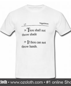 Niggalations Quotes T Shirt (Oztmu)