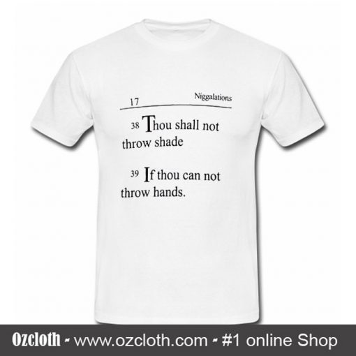 Niggalations Quotes T Shirt (Oztmu)