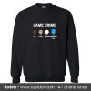 Same Crime Sweatshirt (Oztmu)