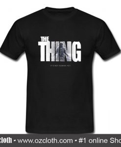 The Thing T Shirt (Oztmu)