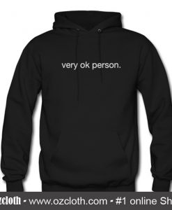 Very Ok Person Hoodie (Oztmu)