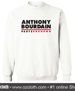 Anthony Bourdain Parts Unknown Sweatshirt (Oztmu)