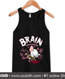 Brain Conquers The World Tank Top (Oztmu)