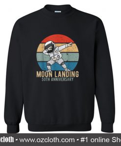 Dabbing Astronaut Moon Landing 50th Anniversary Apollo 11 Sweatshirt (Oztmu)
