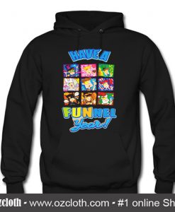 Have a FUNnel Year Hoodie (Oztmu)