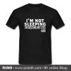 I'm Not Sleeping I'm Resting My Eyes T Shirt (Oztmu)