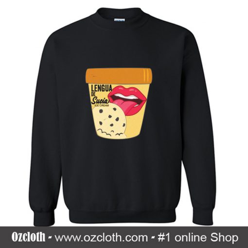 Lengua De Sucia Texas Ice Cream Licking Sweatshirt (Oztmu)