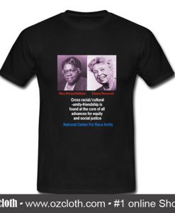 Mary McLeod Bethune-Eleanor Roosevelt T Shirt (Oztmu)