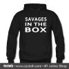 Savages In The Box Hoodie (Oztmu)