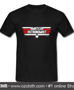 Amateur Astronomist T Shirt (Oztmu)