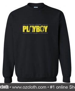 Billionaire Playboy Club Sweatshirt (Oztmu)