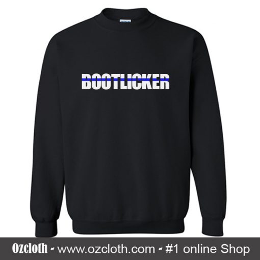 Bootlicker Sweatshirt (Oztmu)