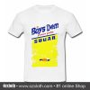 Boys Dem Sugar T Shirt (Oztmu)