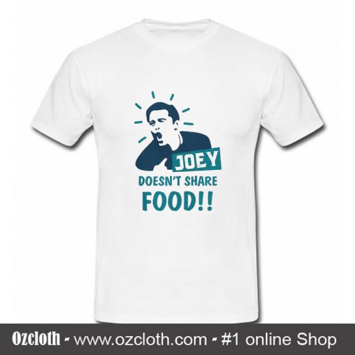 Doesn't Share Food T Shirt (Oztmu)